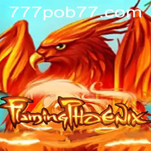 FlamingPhoenix Game Overview and Insights with a Focus on 777pob