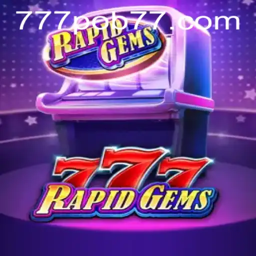 Unveiling RapidGems777 A Thrilling New Gaming Experience