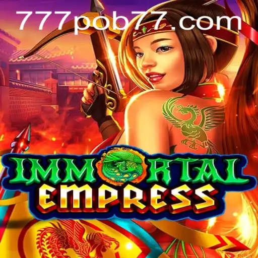 Exploring ImmortalEmpress: The Epic Journey of Legendary Strategy